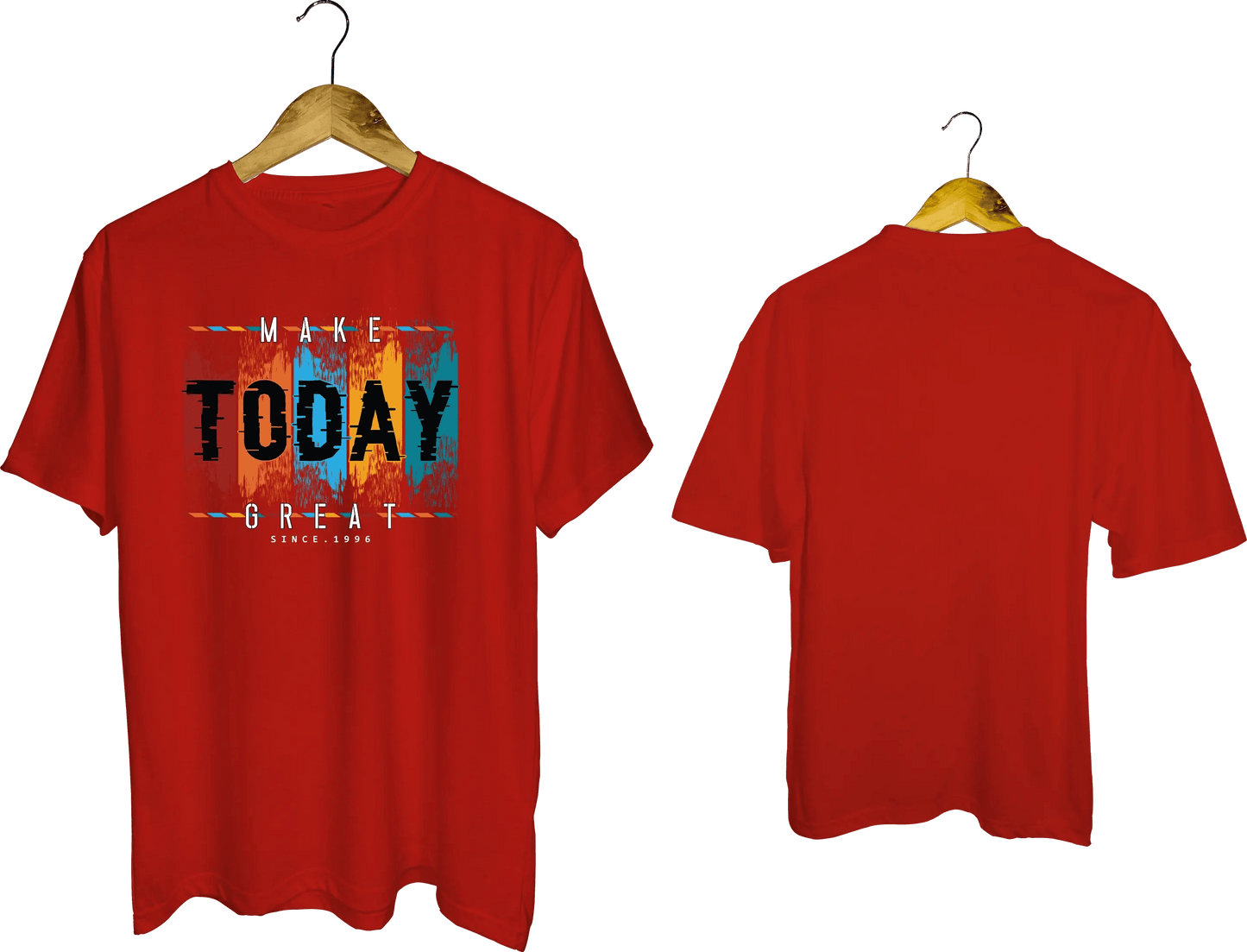 Make Today Great T-Shirt - My Store